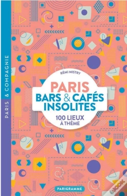 Capa do artigo Paris : Bars & Cafés Insolites : 100 Lieux À Thème