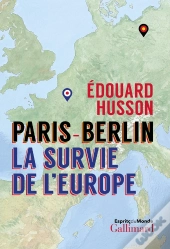 Paris - Berlin : Fatals Malentendus