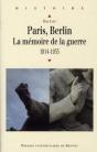 Paris, Berlin : La Mémoire De La Guerre - Preview