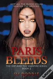 Paris Bleeds