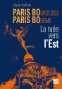 Paris Bourgeoise, Paris Bohème ; La Ruée Vers L'Est - Preview