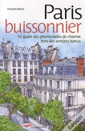 Paris Buissonnier ; Le Guide Des Promenades De Charme Hors Des Sentiers Battus