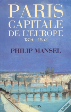 Capa do artigo Paris Capitale De L'Europe, 1814-1852
