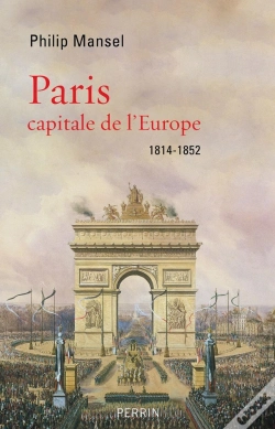 Capa do artigo Paris, Capitale De L'Europe, 1814-1852