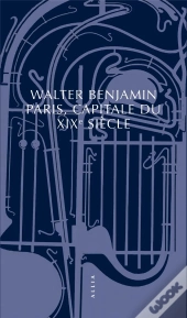 Paris, Capitale Du Xixe Siecle Nouvelle Edition
