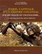 Paris, Capitale D'Un Empire Colonial - Preview