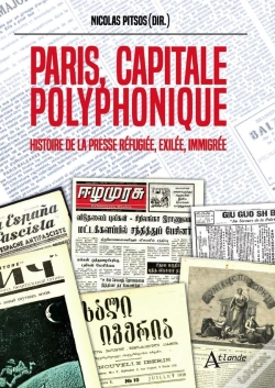 Capa do artigo Paris, Capitale Polyphonique : Histoire De La Presse Réfugiée, Exilée, Immigrée
