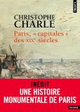 Paris, "Capitales" Des Xixe Siècles