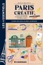 Paris Créatif : Guide Des Meilleures Adresses - Preview