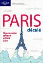 Paris Décalé ; 36 Promenades Sérieuses Prêtant À Rire - Preview