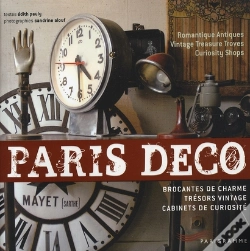 Capa do artigo Paris Déco ; Brocantes De Charme, Trésors Vintage, Cabinets De Curiosité