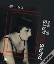 Paris Des Arts 1930-1950