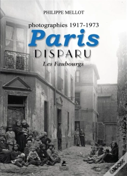 Capa do artigo Paris Disparu: Les Faubourgs