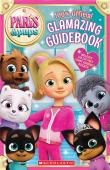 Paris & Pups: Glamazing Guidebook