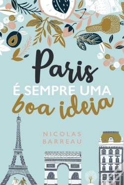 Capa do artigo Paris É Sempre Uma Boa Ideia