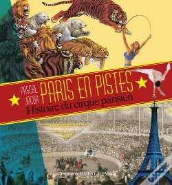 Capa do artigo Paris En Pistes ; Histoire Du Cirque Parisien