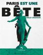 Paris Est Une Bête - Preview