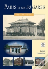 Paris Et Ses 50 Gares