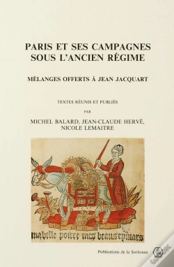 Capa do artigo Paris Et Ses Campagnes Sous L'Ancien Régime ; Mélanges Offerts À Jean Jacquart