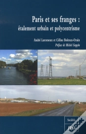 Capa do artigo Paris Et Ses Franges : Étalement Urbain Et Polycentrisme