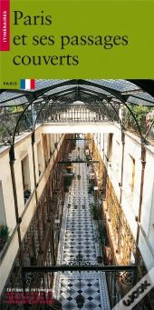 Paris Et Ses Passages Couverts