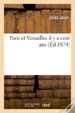 Capa do artigo Paris Et Versailles Il Y A Cent Ans