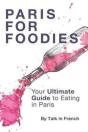 Paris For Foodies - Preview