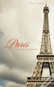 Capa do artigo Paris From The Ground Up