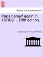 Paris Herself Again In 1878-9 ... Fifth Edition. - Preview