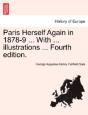 Paris Herself Again In 1878-9 ... With ... Illustrations ... Fourth Edition. - Preview