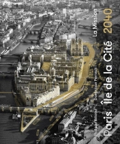 Capa do artigo Paris, Ile De La Cité 2040 ; La Mission