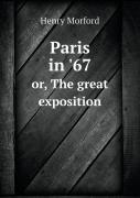 Paris In '67 Or, The Great Exposition