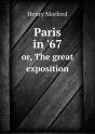 Paris In '67 Or, The Great Exposition - Preview