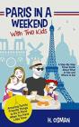 Paris In A Weekend With Two Kids - Preview