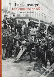 Capa do artigo Paris Insurgé ; La Commune De 1871