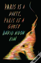 Paris Is A Party, Paris Is A Ghost