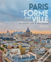 Paris, La Forme D'Une Ville