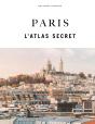 Paris : L'Atlas Secret (Édition 2026) - Preview