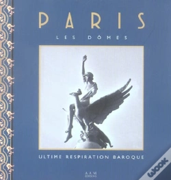 Capa do artigo Paris, Les Domes ; Ultime Respiration Baroque