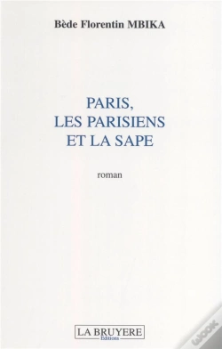 Capa do artigo Paris, Les Parisiens Et La Sape