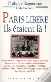 Paris Libere Ils Etaient La