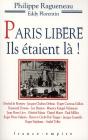 Paris Libere Ils Etaient La - Preview