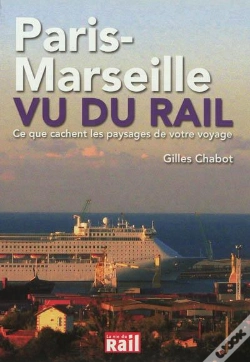 Capa do artigo Paris-Marseille Vu Du Rail