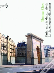 Capa do artigo Paris, Musée Du Xxie Siècle ; Le Dixième Arrondissement