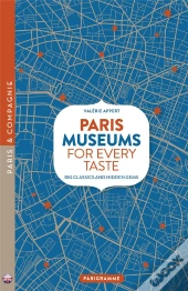 Paris Museums For Every Taste