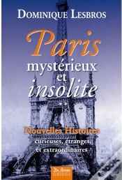 Capa do artigo Paris ; Mystérieux Et Insolite T.2