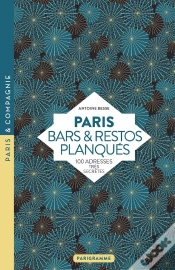 Capa do artigo Paris Planque - 120 Restos Et Bars Vraiment A Part