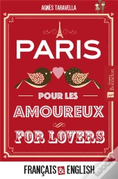 Paris Pour Les Amoureux : Paris For Lovers