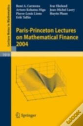 Paris-Princeton Lectures On Mathematical Finance 2004