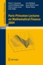 Paris-Princeton Lectures On Mathematical Finance 2004 - Preview